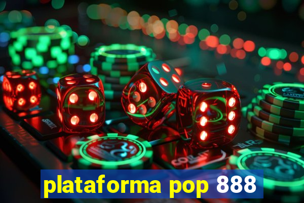 plataforma pop 888